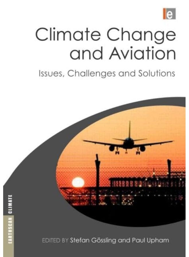 Climate Change and Aviation: Issues, Challenges and Solutions