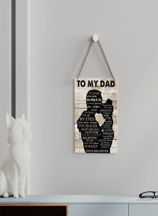 SENJIAN Rustic to My Dad I Believing in Me Wood Decor Sign, Father Printed Wood Sign Wall Art, Hanging Door Sign, Father's Day Decorative Wood Sign Home Decor 8" x 10" - Image 3