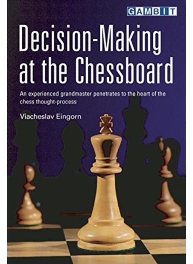 Decision-Making at the Chessboard 