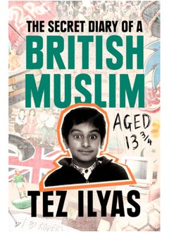 The Secret Diary of a British Muslim Aged 13 3/4