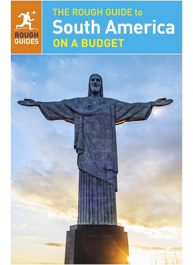 The Rough Guide to South America On a Budget 