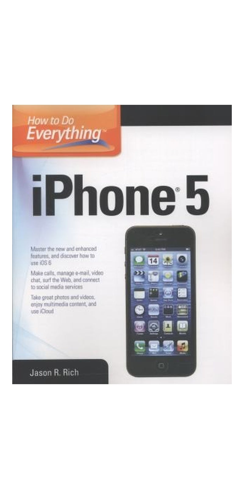 How to Do Everything Iphone 5
            
                How to Do Everything | Paperback | Published by McGraw-Hill/Osborne Media - Image 1