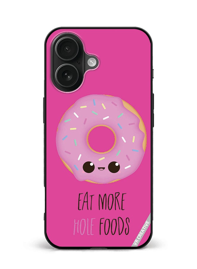 VR CREATIVE Protective Case Cover For Apple iPhone 16 Eat More Hole Food Design Multicolour
