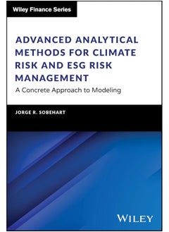 Advanced Analytical Methods for Climate Risk and ESG Risk Management: A Concrete Approach to Modeling 