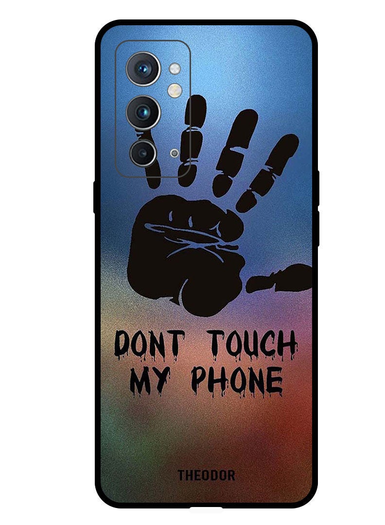 Theodor Protective Case Cover For One Plus 9RT 5G  Dont Touch My Phone Hand - Image 1
