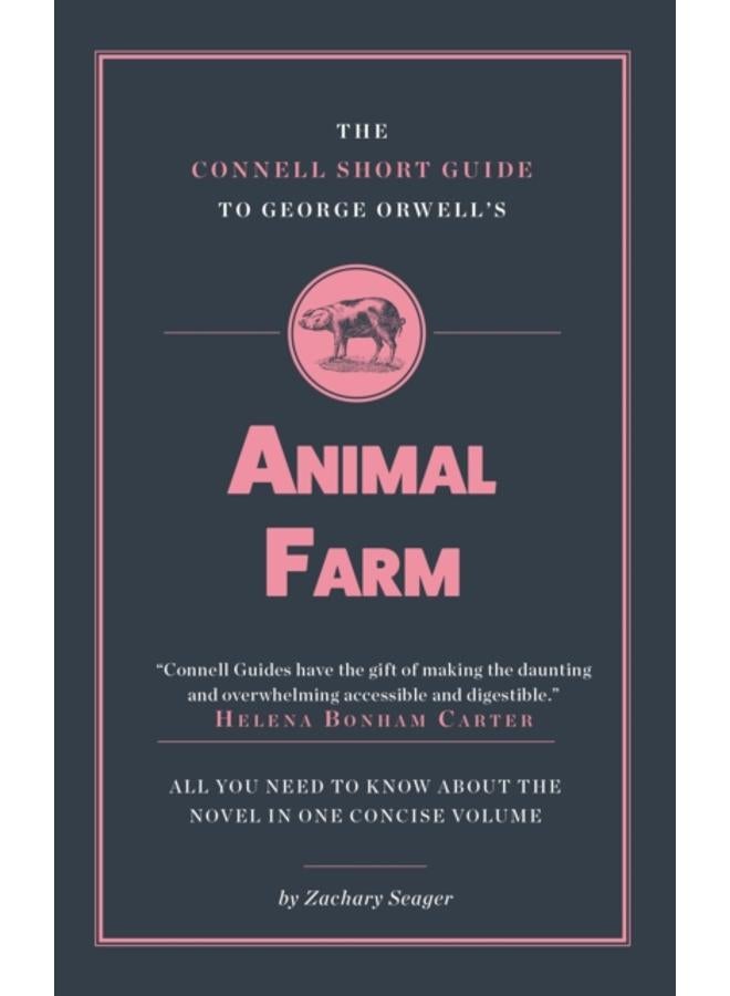The Connell Short Guide To George Orwell's Animal Farm 