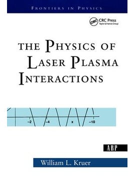Physics Of Laser Plasma Interactions 
