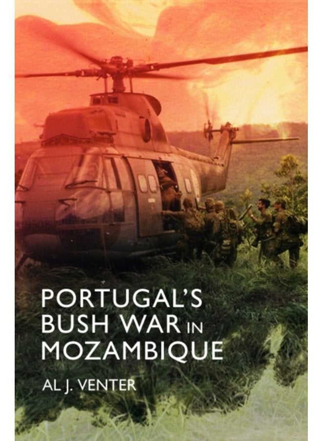 Portugal S Bush War in Mozambique - Hardback