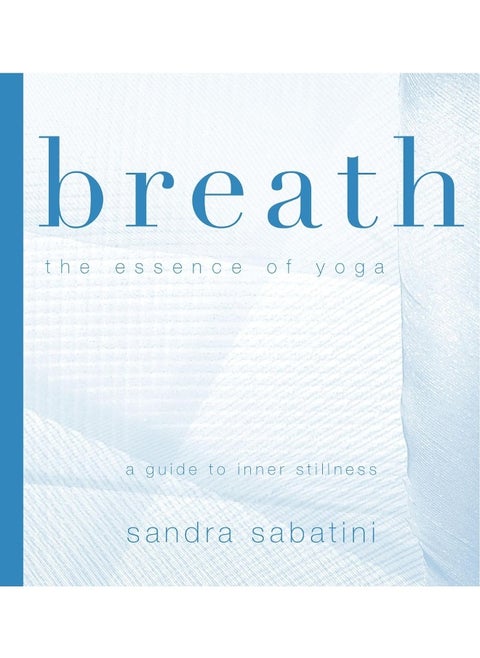 Breath: The Essence of Yoga