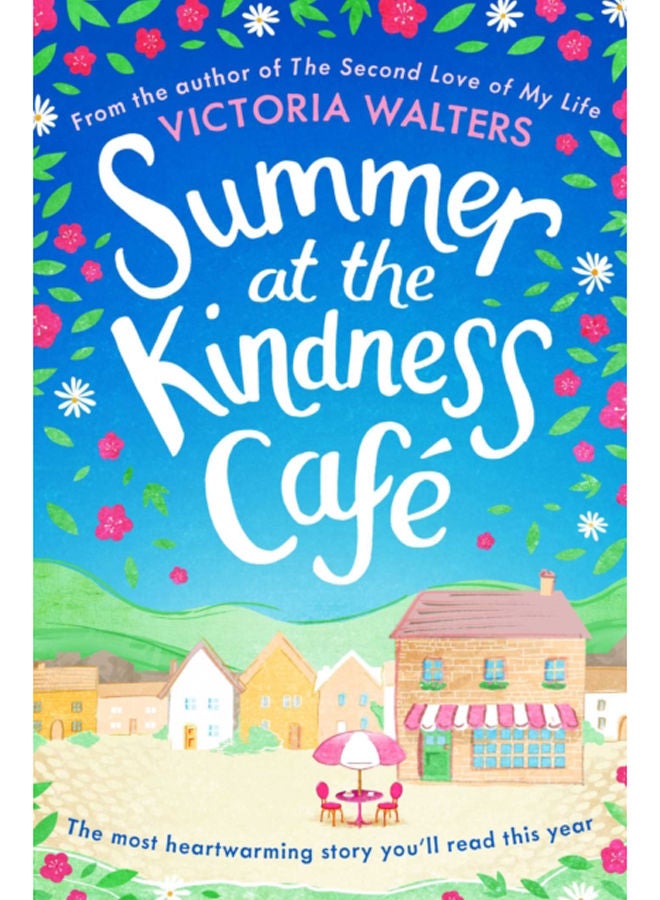 Summer at the Kindness Cafe : The heartwarming, feel-good read of the year 