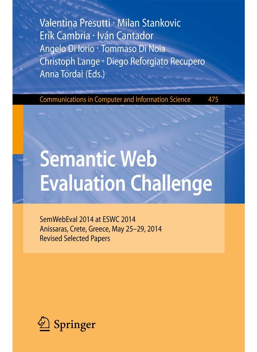 Semantic Web Evaluation Challenge: SemWebEval 2014 at ESWC 2014, Anissaras, Crete, Greece, May 25-29, 2014, Revised Selected Papers 