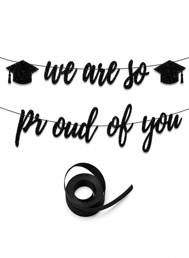 Favuit Graduation Decorations Class of 2026 Party Supplies, Black Glitter We are So Proud of You Graduation Banners Hanging Garland for College High School Graduate Party Decorations - Image 1