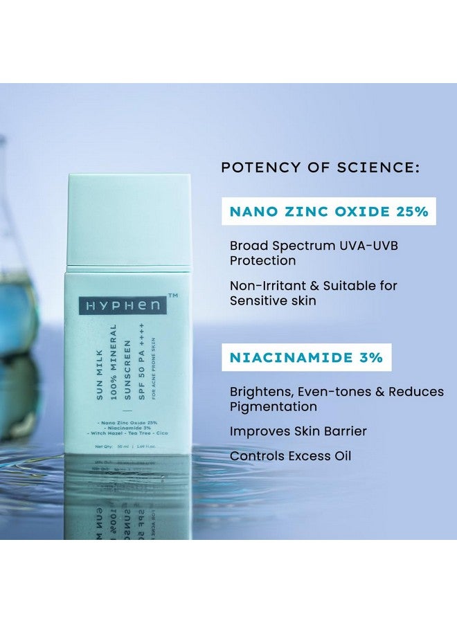 HYPHEN Sun Milk 100% Mineral Sunscreen Spf 50 Pa++++ Uv+ Bluelight Protection, 25% Nano Zinc Oxide | Sensitive, Acne Prone & Oily Skin, Water Resistant Sun Protect | Sunscreen For Oily, Dry Skin | Water Suncreen, Korean Sunscreen | Removes Excess Oil And Dirt | For Women And Men - 50 Ml - Image 5