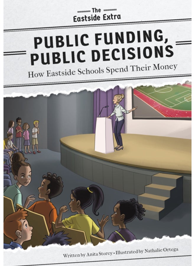 Public Funding, Public Decisions : How Eastside Schools Spend Their Money
