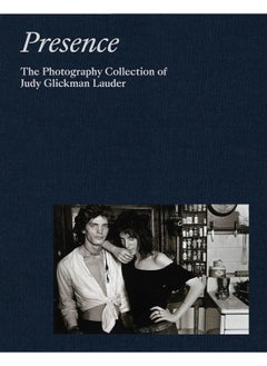 Presence: The Photography Collection of Judy Glickman Lauder