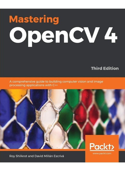 Mastering OpenCV 4 - Third Edition