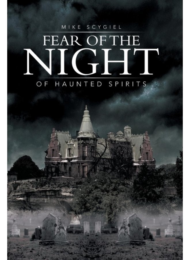 Fear of the Night Of Haunted Spirits - Hardback