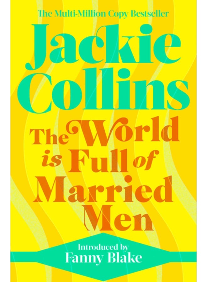 The World is Full of Married Men : introduced by Fanny Blake 