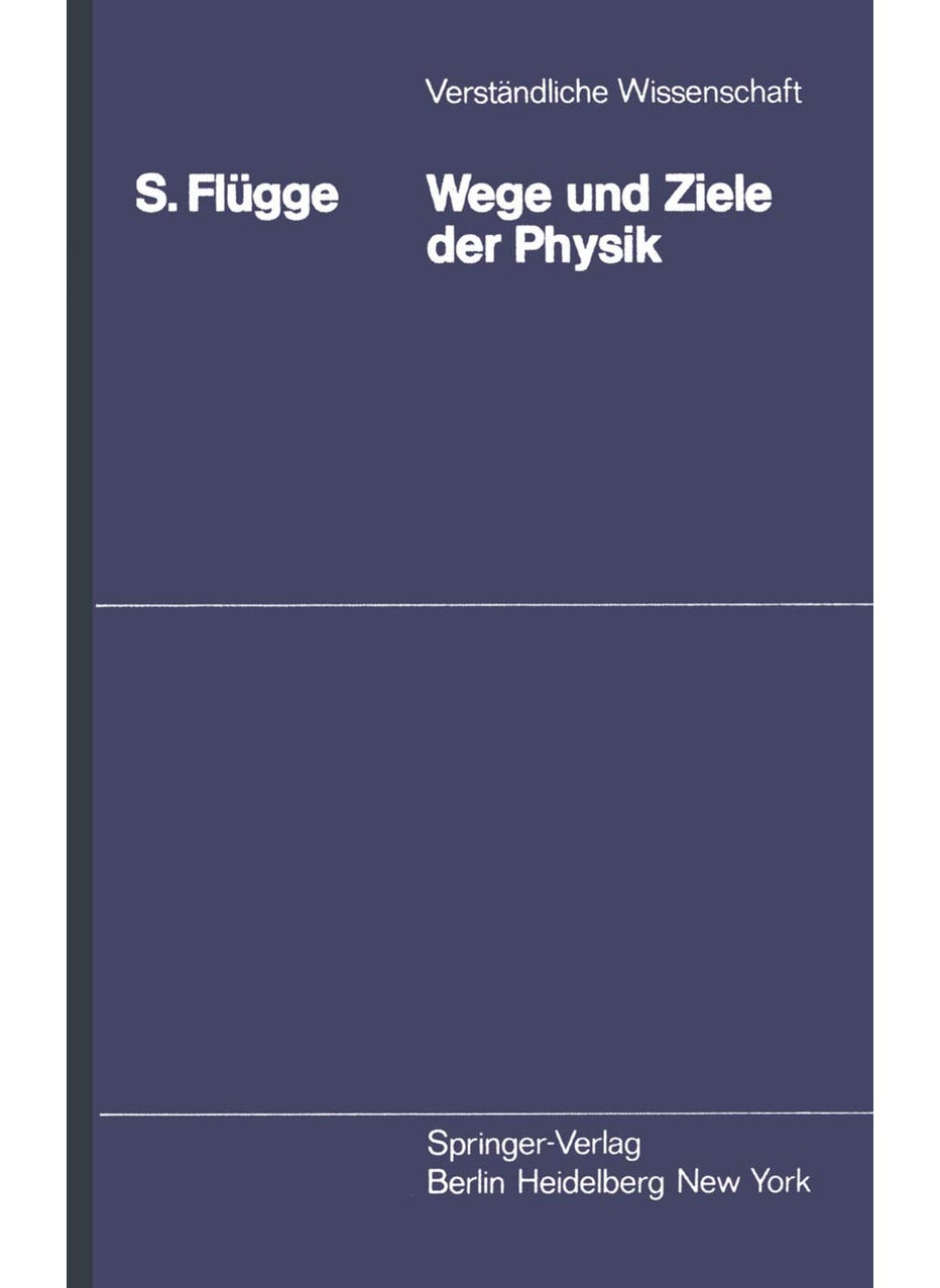 Wege Und Ziele Der Physik 