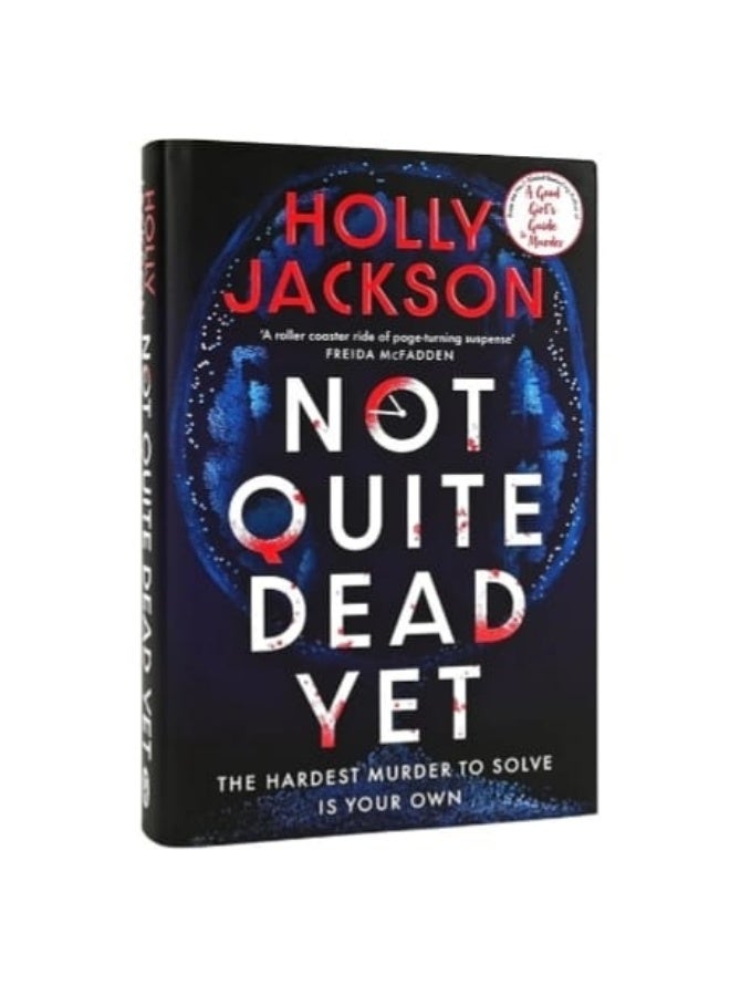 Not Quite Dead Yet: A GMA Book Club Pick: A Novel