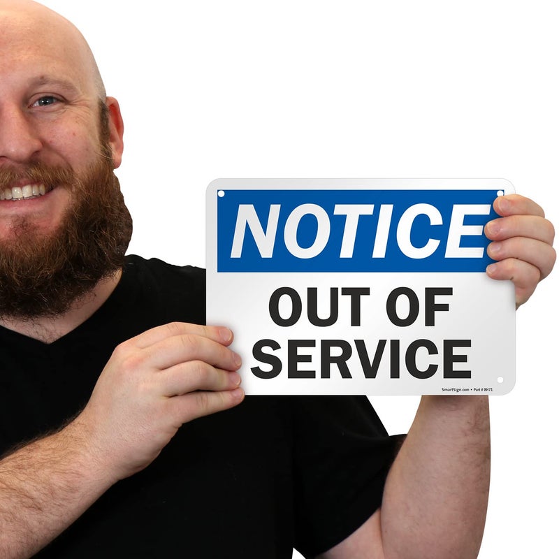 SmartSign-U9-2382-NA "Notice - Out Of Service" Sign | 7" x 10" Aluminum , Black/Blue on White - Image 2