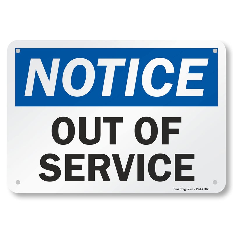 SmartSign-U9-2382-NA "Notice - Out Of Service" Sign | 7" x 10" Aluminum , Black/Blue on White - Image 1