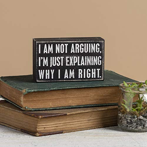 Primitives by Kathy 20515 Classic Box Sign, 5 x 3-Inches, Not Arguing - Image 2