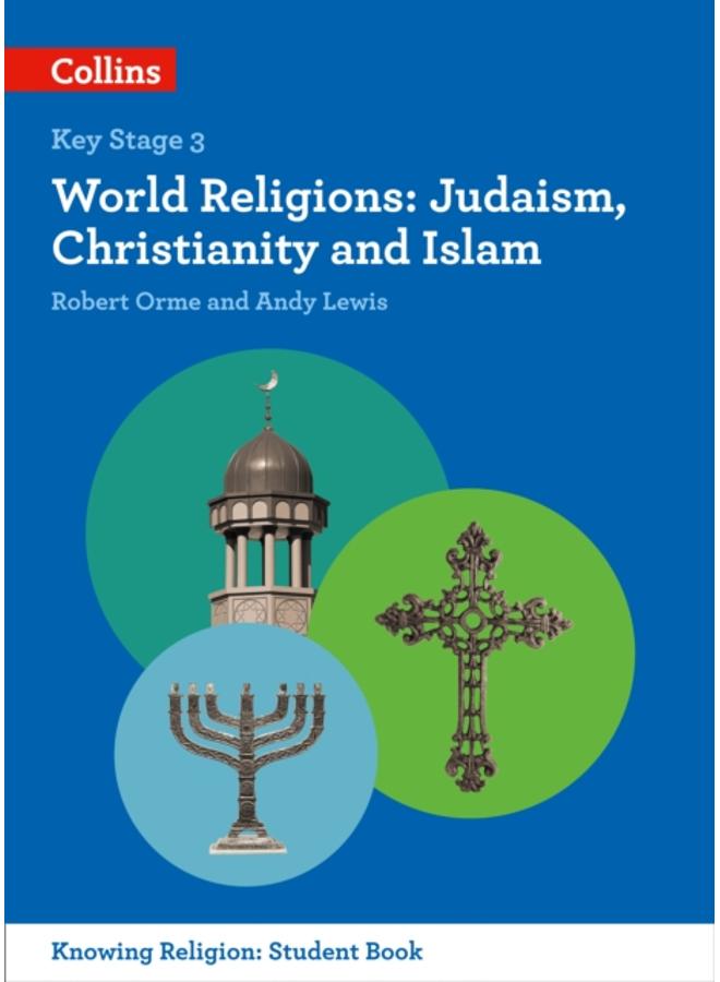 World Religions : Judaism, Christianity and Islam 