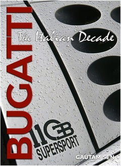 Bugatti: The Italian Decade 
