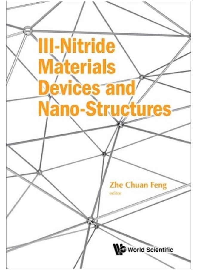 III-Nitride Materials, Devices and Nano-Structures 
