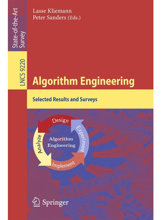Algorithm Engineering: Selected Results and Surveys