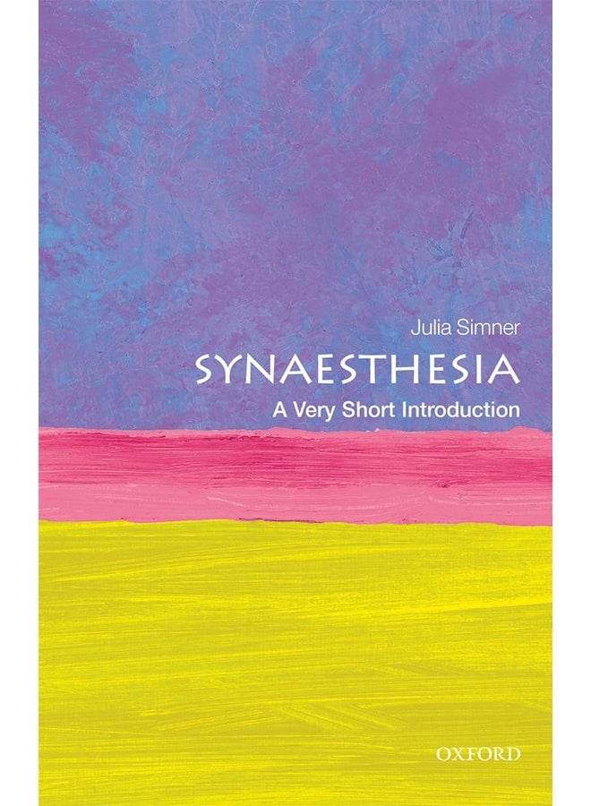 Synaesthesia: A Very Short Introduction 