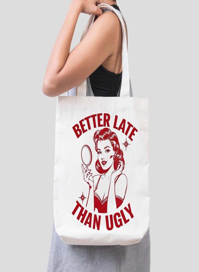 ARTBUG Tote Bag for Women, Aesthetic, Stylish, Ecofriendly, For College Girls, Office, Beach and Outings -Better Late Than Ugly Printed Canvas D - 312 - Image 3
