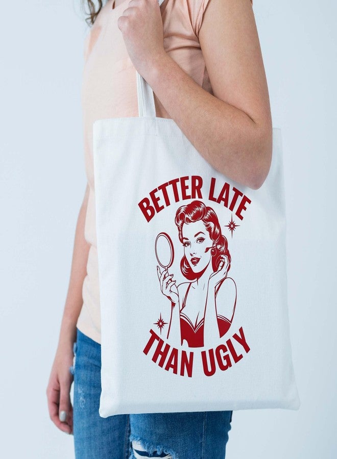 ARTBUG Tote Bag for Women, Aesthetic, Stylish, Ecofriendly, For College Girls, Office, Beach and Outings -Better Late Than Ugly Printed Canvas D - 312 - Image 2