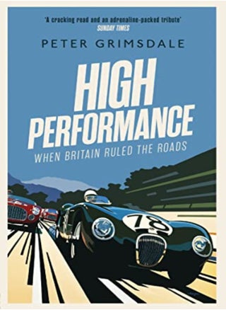 High Performance: When Britain Ruled the Roads - pzsku/ZAE7E48F7E6E694D91D7DZ/45/_/1709549056/bfb8bb0c-0b1d-4199-b805-c15184f6e785