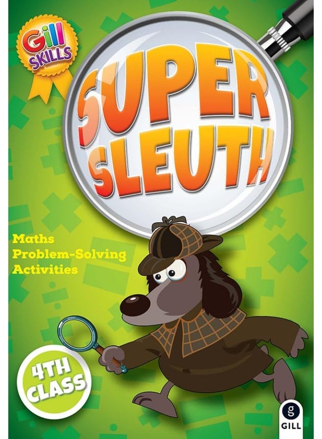 Super Sleuth 4th Class