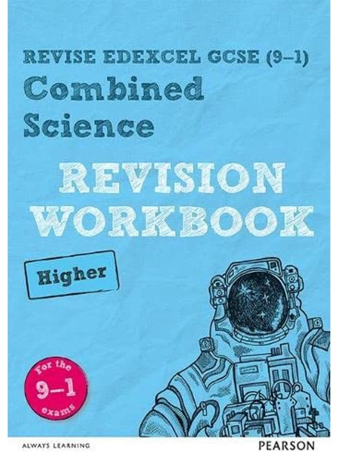 Pearson REVISE Edexcel GCSE (9-1) Combined Science Higher Revision Workbook: for home learning, 2022 and 2023 assessments and exams