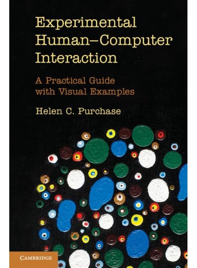 Experimental Human-Computer Interaction: A Practical Guide with Visual Examples 