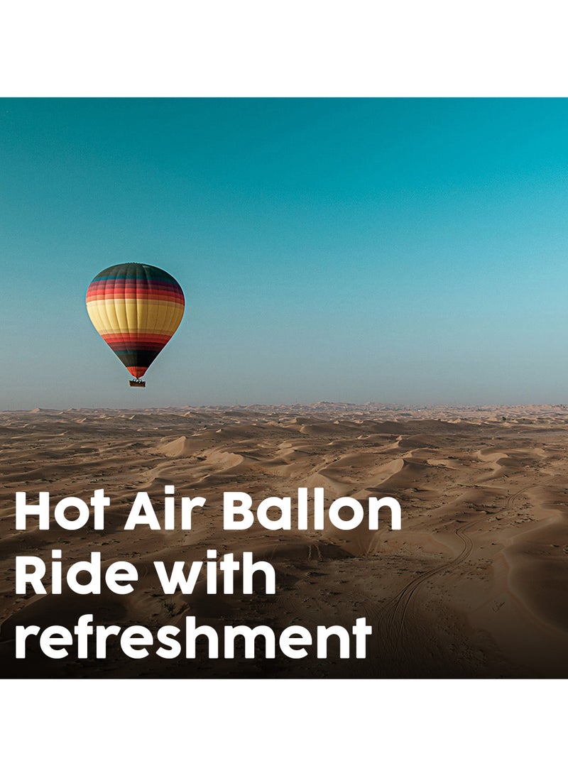 Hot Air Balloon Flight For Two Experience Over The Desert With Refreshments with Free Spa Voucher - pzsku/ZAE813C99BA2BA0A87941Z/45/_/1723119814/28590d5d-9e22-4564-8c0a-b04aa2a7ddbb