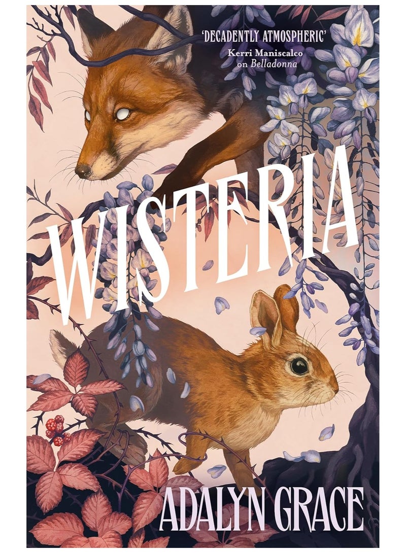 Wisteria: the Sunday Times bestseller - the gorgeous new got
