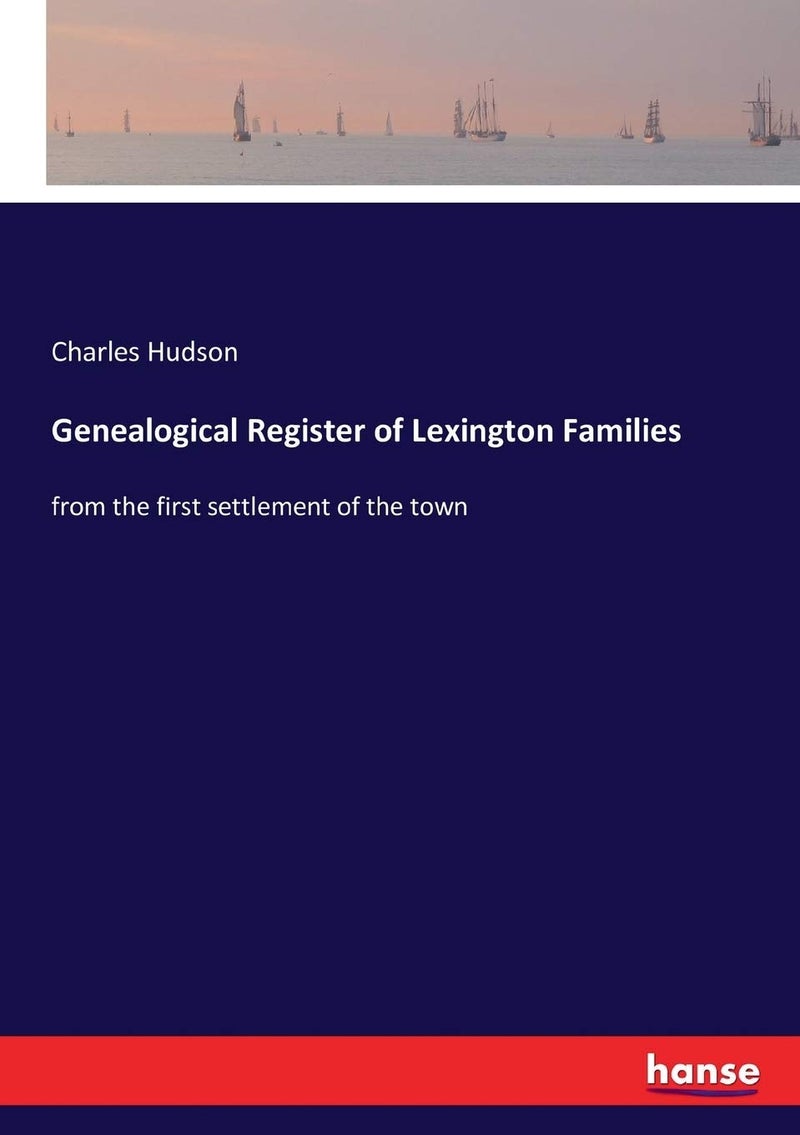 Genealogical Register of Lexington Families: from the first settlement of the town - Image 1