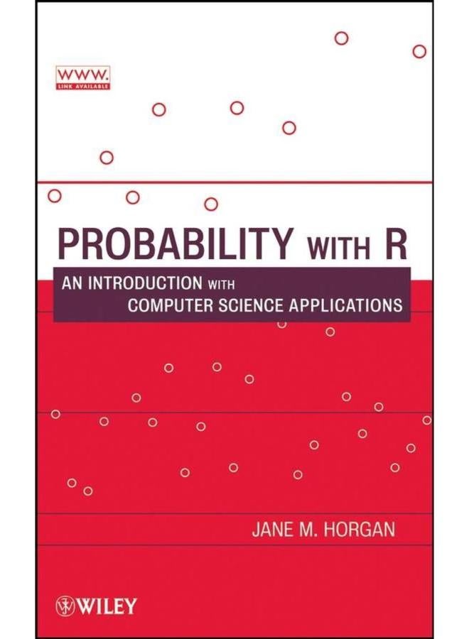 Probability with R: An Introduction with Computer Science Applications 