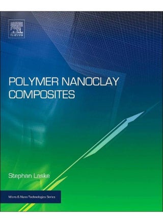 Polymer Nanoclay Composites (Micro and Nano Technologies) - pzsku/ZAE9CAA9C96F0AC5CCE62Z/45/_/1705919315/0b582d0e-b55e-48a6-870d-945ee4af59fb