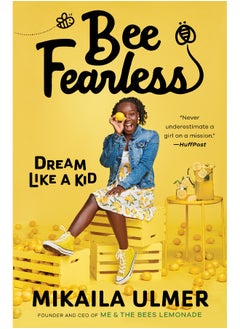 Bee Fearless: Dream Like a Kid 
