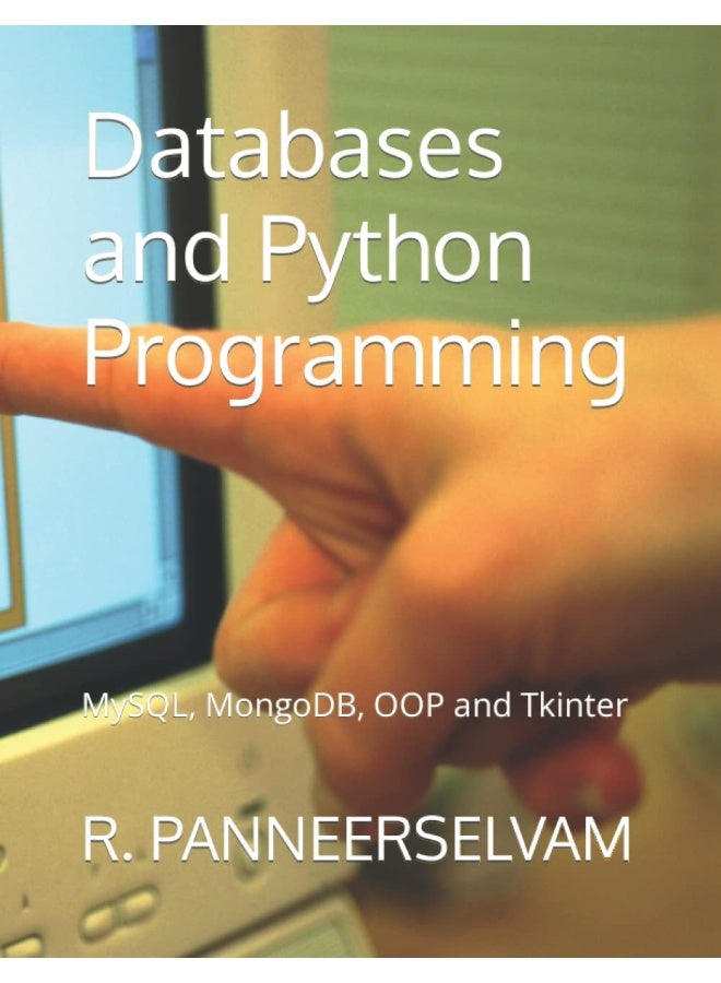 Databases and Python Programming: MySQL, MongoDB, OOP and Tkinter - Image 1