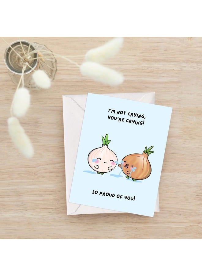 ALY LOU Funny Graduation Card – Punny Greeting Card by Aly Lou | Congratulations, New Job, Promotion, New Home, College, Employee, Coworker, Friend, Him, Her | Blank Inside (I'm Not Crying, You're Crying! So - Image 5