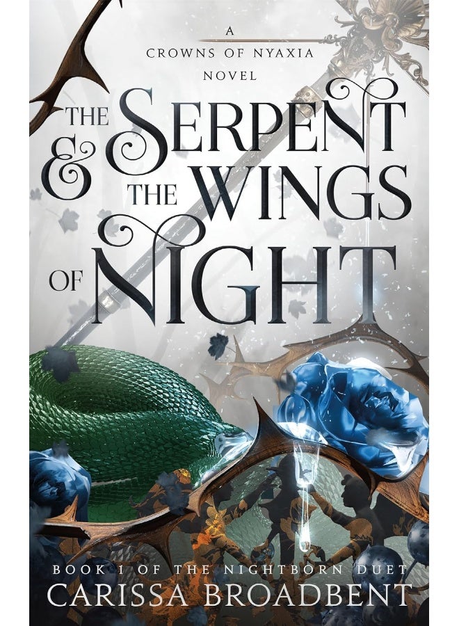 The Serpent & the Wings of Night: Book 1 of the Nightborn Duet