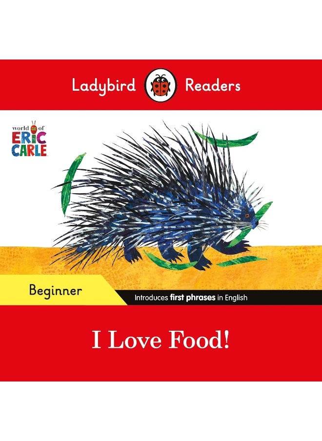 Ladybird Readers Beginner Level - Eric Carle - I Love Food! (ELT Graded Reader)  - Image 1