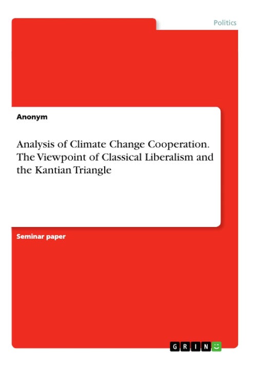 Analysis of Climate Change Cooperation. The Viewpoint of Classical Liberalism and the Kantian Triangle