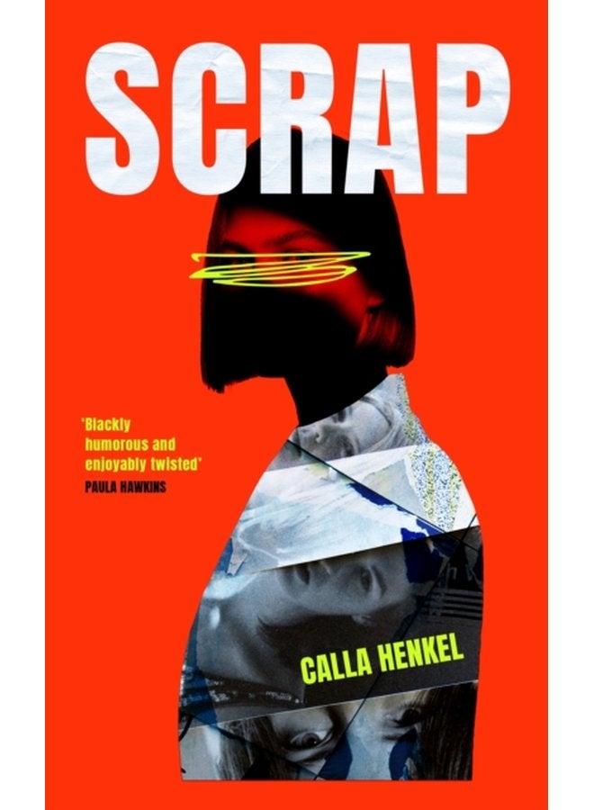 Scrap Blackly humorous and enjoyably twisted Paula Hawkins - Paperback